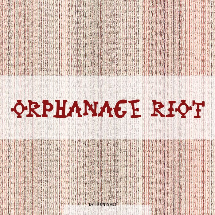 Orphanage Riot example